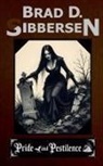 Brad D. Sibbersen - Pride and Pestilence