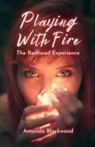 Amanda Blackwood - Playing with Fire