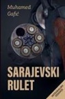 Muhamed Gafi¿ - Sarajevski rulet