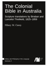 Hilary M. Carey - The Colonial Bible in Australia