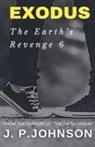 J. P. Johnson - The Earth's Revenge 6 Exodus