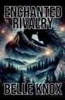 Belle Knox - Enchanted Rivalry