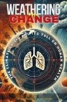 Ash Pachauri, Saroj Pachauri - Weathering the Change