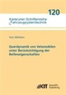 Toni Wilhelm - Querdynamik von Velomobilen unter Berücksichtigung der Reifeneigenschaften