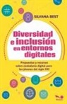 Silvana Best - Diversidad e inclusión en entornos digitales