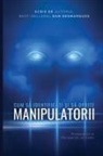 Dan Desmarques - Cum s¿ Identifica¿i ¿i s¿ Oprite Manipulatorii