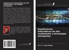 S. L. Jany Shabu - Arquitecturas informáticas de alto rendimiento y tecnologías emergentes