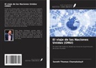 Sarath Thomas Chamakalayil - El viaje de las Naciones Unidas (ONU)
