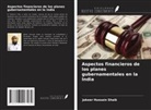 Jakeer Hussain Shaik - Aspectos financieros de los planes gubernamentales en la India