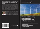Nanditha K. Hettiarachchi, D. M. R. Kumara, Dinesh Kumara - Diseño, fabricación y pruebas de un aerogenerador con deflectores de viento
