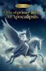 J. C. dos Santos - Elías, el primer jinete del apocalipsis