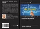 Günther Dichatschek - Conocimientos básicos de estudios culturales