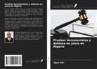 Ngozi Alili - Pruebas documentales y defensa en juicio en Nigeria