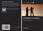 Asad Ullah - Actividades recreativas