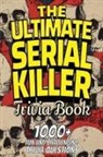 Trivia Team Publishing - The Ultimate Serial Killer Trivia Book