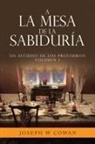 Joseph W Cowan - A la Mesa de la Sabiduría