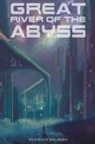 Duncan Wilson - Great River of the Abyss