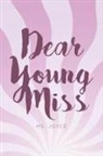 Ms. Joyce - Dear Young Miss