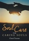 Chuck Tooman - Soul Care for Caring Souls