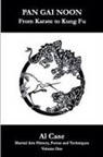 Al Case - Pan Gai Noon Kung Fu Karate