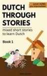 Midas Veraart - Dutch Through Stories - Mixed short stories to learn Dutch