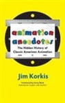 Jim Korkis - Animation Anecdotes