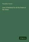 Theophilus Parsons - Laws of Business for All the States of the Union