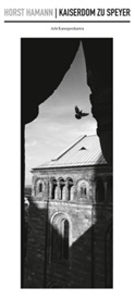 Horst Hamann - Horst Hamann - Kaiserdom zu Speyer