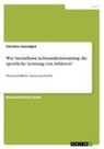 Christina Huendgen - Wie beeinflusst Achtsamkeitstraining die sportliche Leistung von Athleten?