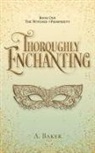 A. Baker - Thoroughly Enchanting