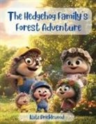 Kate Pricklewood - The Hedgehog Family's Forest Adventure