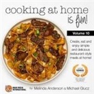 Melinda Anderson, Michael Glucz - Cooking at home is fun volume 10