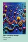 Luisa Rivera - Neon Frequencies of Dabin