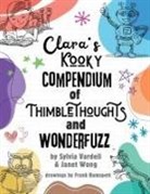 Sylvia Vardell, Janet Wong - Clara's Kooky Compendium of Thimblethoughts + Wonderfuzz