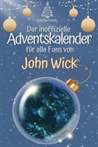 Louis Frank - Der inoffizielle Adventskalender für alle Fans von John Wick - 2024
