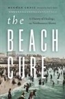 Meghan Crnic, Meghan/ Sutter Crnic, Paul S Sutter - Beach Cure