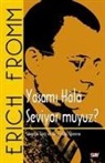 Erich Fromm - Yasami Hala Seviyor muyuz
