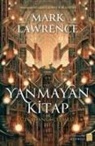 Mark Lawrence - Yanmayan Kitap - Kütüphane Üclemesi 1 Ciltli