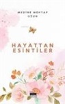 Medine Mehtap Uzun - Hayattan Esintiler