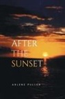 Arlene Pullen - AFTER THE SUNSET