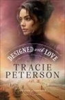 Tracie Peterson - Designed with Love