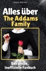 Julian Werner - Alles über<br> The Addams Family