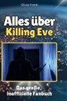 Olivia Frank - Alles über<br> Killing Eve