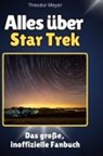 Theo Meyer - Alles über<br> Star Trek