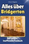 Oliver Wagner - Alles über<br> Bridgerton