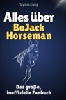 Sophia König - Alles über<br> BoJack Horseman