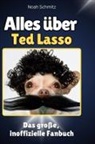 Noah Schmitz - Alles über<br> Ted Lasso
