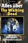 Tim Mayer - Alles über<br> The Walking Dead