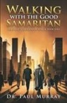 Paul Murray - Walking with the Good Samaritan