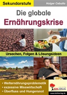Holger Cebulla - Die globale Ernährungskrise
